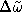 tex2html_wrap_inline4711