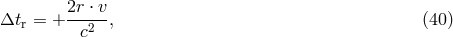 2r &sdot; v &Delta;tr = + -----, (40 ) c2