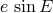 e sinE