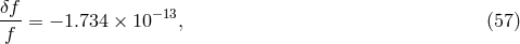 &delta;f- &minus;13 f = &minus; 1.734 &times; 10 , (57 )