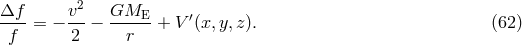 &Delta;f v2 GME ----= &minus; --&minus; ------+ V &prime;(x,y, z). (62 ) f 2 r