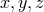 x,y,z