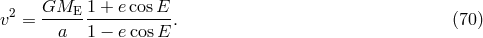 2 GME---1 +-ecosE-- v = a 1 &minus; ecos E . (70 )