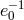 e&minus;1 0