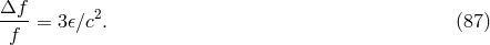 &Delta;f-- 2 f = 3𝜖∕c . (87 )