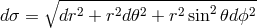 ∘ ------------------------- d&sigma; = dr2 + r2d𝜃2 + r2sin2 𝜃dϕ2