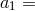a1 =
