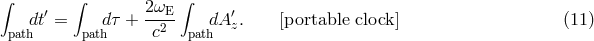 &int; &prime; &int; 2&omega;E-&int; &prime; pathdt = pathd&tau; + c2 pathdA z. [portable clock] (11 )