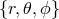 {r,𝜃,ϕ}