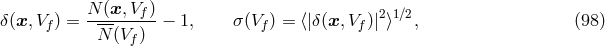 N-(x,-Vf)- 2 1∕2 &delta;(x,Vf) = N-(V ) &minus; 1, &sigma;(Vf) = ⟨|&delta;(x,Vf )| ⟩ , (98 ) f