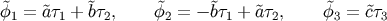 f~1 = ~at1 + ~bt2, ~f2 = - ~bt1 + ~at2, ~f3 = ~ct3