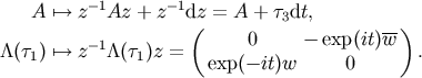 A '--&amp;gt; z-1Az + z -1dz = A + tdt, ( 3 --) /\(t ) '--&amp;gt; z-1/\(t )z = 0 - exp(it)w . 1 1 exp(- it)w 0