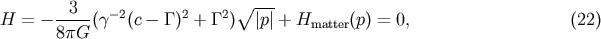--3-- -2 2 2 V~ --- H = - 8pG (g (c- G) + G ) |p|+ Hmatter(p) = 0, (22)