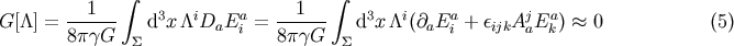 1 integral 1 integral G[/\] = ------ d3x /\iDaEai = ------ d3x /\i(@aEai + eijkAjaEak) ~~ 0 (5) 8pgG S 8pgG S