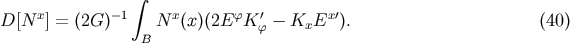 integral x -1 x f ' x' D[N ] = (2G) N (x)(2E K f - KxE ). (40) B