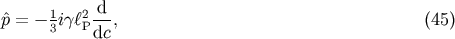 1 2-d- ^p = - 3igl Pdc , (45)