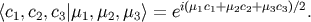 i(m c+m c +m c)/2 <c1,c2,c3| m1,m2, m3> = e 11 22 3 3 .