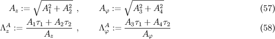 V~ -------- V~ -------- 2 2 2 2 Az := A 1 + A2 , Af := A3 + A 4 (57) A1t1 + A2t2 A3t1 + A4t2 /\Az := ------------ , /\Af := ------------ (58) Az Af