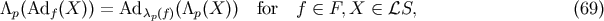 /\p(Adf (X)) = Adc (f)(/\p(X)) for f (- F,X (- LS, (69) p