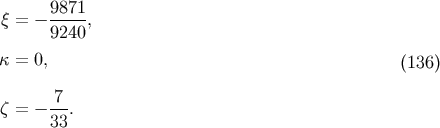 9871 q = - ----, 9240 k = 0, (136) 7 z = - --. 33