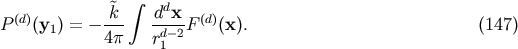 integral (d) ~k ddx (d) P (y1) = - 4p- -d--2F (x). (147) r1