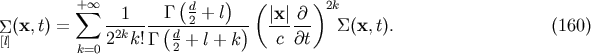 + oo ( ) ( )2k sum --1----G--d2-+-l--- |x|-@- S[l](x,t) = 22kk!G(d- + l + k) c @t S(x,t). (160) k=0 2