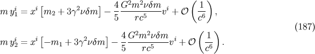 [ ] 2 2 ( ) m yi = xi m2 + 3g2ndm - 4-G--m--ndm-vi + O 1- , 1 5 rc5 c6 ( ) (187) i i[ 2 ] 4-G2m2ndm--- i 1- m y2 = x -m1 + 3g ndm - 5 rc5 v + O c6 .