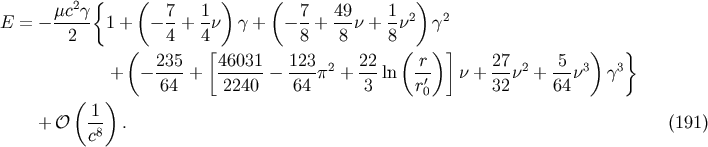 2 { ( ) ( ) E = - mc-g- 1 + - 7+ 1n g + - 7-+ 49n + 1-n2 g2 2 4 4 8 8 8 ( 235 [46031 123 22 ( r )] 27 5 ) } + - ----+ ------- ---p2 + ---ln -' n + ---n2 + --n3 g3 ( ) 64 2240 64 3 r0 32 64 1- + O c8 . (191)