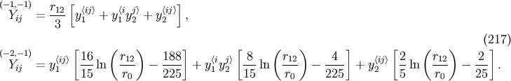 (-1,- 1) r12[ &amp;lt;ij&amp;gt; &amp;lt;i j&amp;gt; &amp;lt;ij&amp;gt;] Yij = --- y 1 + y1 y 2 + y2 , 3 [ ( ) ] [ ( ) ] [ ( ) (]217) (-2,- 1) &amp;lt;ij&amp;gt; 16- r12 188- &amp;lt;i j&amp;gt; 8-- r12- -4-- &amp;lt;ij&amp;gt; 2- r12 -2- Yij = y1 15 ln r - 225 + y1 y2 15 ln r - 225 + y2 5 ln r - 25 . 0 0 0