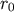 r 0