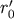 r' 0