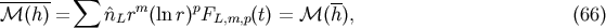 ------ sum -- M(h) = n^Lrm(ln r)pFL,m,p(t) = M( h), (66)