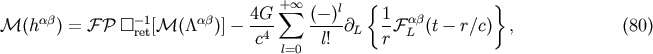 sum + oo l { } M(hab) = FP []- 1[M(/\ab)] - 4G- (--)-@L 1-F ab(t- r/c) , (80) ret c4 l! r L l=0