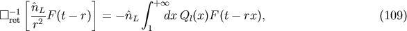 [^n ] integral + oo [] -re1t -L2 F (t- r) = - ^nL dxQl(x)F (t - rx), (109) r 1
