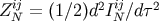 Zij= &#x0028;1&#x2215;2&#x0029;d2Iij&#x2215;d &#x03C4;2 N N