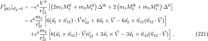 k F i &amp;#x007C;i = &amp;#x2212; &amp;#x03B5;4V- &amp;#x005B;&amp;#x0028;2m M il+ m M il&amp;#x0029;&amp;#x0394;lk + 2 &amp;#x0028;m M lk + m M lk&amp;#x0029;&amp;#x0394;li&amp;#x005D; 1SO dA=0 r312 1 2 2 1 1 2 2 1 4m1 &amp;#x005B; i &amp;#x005D; = &amp;#x03B5; r3- 6&amp;#x0028;&amp;#x20D7;s2 &amp;#x00D7; &amp;#x20D7;n12&amp;#x0029; &amp;#x22C5; &amp;#x20D7;Vn 12 + 4&amp;#x20D7;s2 &amp;#x00D7; &amp;#x20D7;V &amp;#x2212; 6&amp;#x20D7;s2 &amp;#x00D7; &amp;#x20D7;n12 &amp;#x0028;&amp;#x20D7;n12 &amp;#x22C5; &amp;#x20D7;V &amp;#x0029; 12 &amp;#x005B; &amp;#x005D; +&amp;#x03B5;4m2- 6&amp;#x0028;&amp;#x20D7;s1 &amp;#x00D7; &amp;#x20D7;n12&amp;#x0029; &amp;#x22C5; &amp;#x20D7;V ni12 + 3&amp;#x20D7;s1 &amp;#x00D7; &amp;#x20D7;V &amp;#x2212; 3&amp;#x20D7;s1 &amp;#x00D7; &amp;#x20D7;n12&amp;#x0028;&amp;#x20D7;n12 &amp;#x22C5; &amp;#x20D7;V &amp;#x0029; , &amp;#x0028;221 &amp;#x0029; r312