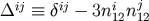 &#x0394;ij &#x2261; &#x03B4;ij &#x2212; 3ni nj 12 12