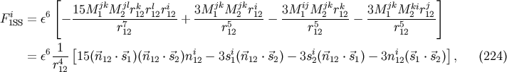 &amp;#x005B; jk jl k l i jk jk i ij jk k jk ki j &amp;#x005D; F i = &amp;#x03B5;6 &amp;#x2212; 15M-1-M-2-r12r12r12-+ 3M--1-M-2-r12&amp;#x2212; 3M-1-M-2-r12&amp;#x2212; 3M-1-M-2-r12 1SS r712 r512 r512 r512 = &amp;#x03B5;6-1- &amp;#x005B;15&amp;#x0028;&amp;#x20D7;n &amp;#x22C5;&amp;#x20D7;s &amp;#x0029;&amp;#x0028;&amp;#x20D7;n &amp;#x22C5;&amp;#x20D7;s &amp;#x0029;ni &amp;#x2212; 3si&amp;#x0028;&amp;#x20D7;n &amp;#x22C5;&amp;#x20D7;s &amp;#x0029; &amp;#x2212; 3si&amp;#x0028;&amp;#x20D7;n &amp;#x22C5;&amp;#x20D7;s &amp;#x0029; &amp;#x2212; 3ni &amp;#x0028;&amp;#x20D7;s &amp;#x22C5;&amp;#x20D7;s &amp;#x0029;&amp;#x005D;, &amp;#x0028;224 &amp;#x0029; r412 12 1 12 2 12 1 12 2 2 12 1 12 1 2