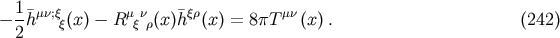 &amp;#x2212; 1-&amp;#x00AF;h&amp;#x03BC;&amp;#x03BD;;&amp;#x03BE;&amp;#x03BE;&amp;#x0028;x &amp;#x0029; &amp;#x2212; R &amp;#x03BC;&amp;#x03BE;&amp;#x03BD;&amp;#x03C1;&amp;#x0028;x &amp;#x0029;&amp;#x00AF;h &amp;#x03BE;&amp;#x03C1;&amp;#x0028;x &amp;#x0029; = 8 &amp;#x03C0;T &amp;#x03BC;&amp;#x03BD; &amp;#x0028;x&amp;#x0029;. &amp;#x0028;242 &amp;#x0029; 2