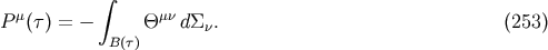 &amp;#x222B; P&amp;#x03BC; &amp;#x0028;&amp;#x03C4; &amp;#x0029; = &amp;#x2212; &amp;#x0398; &amp;#x03BC;&amp;#x03BD; d&amp;#x03A3; . &amp;#x0028;253 &amp;#x0029; B&amp;#x0028;&amp;#x03C4;&amp;#x0029; &amp;#x03BD;