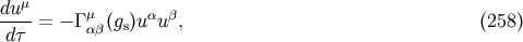du &amp;#x03BC; &amp;#x03BC; &amp;#x03B1; &amp;#x03B2; ---- = &amp;#x2212; &amp;#x0393;&amp;#x03B1;&amp;#x03B2; &amp;#x0028;gs&amp;#x0029;u u , &amp;#x0028;258 &amp;#x0029; d&amp;#x03C4;