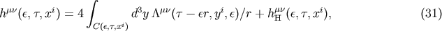 &amp;#x222B; &amp;#x03BC;&amp;#x03BD; i 3 &amp;#x03BC;&amp;#x03BD; i &amp;#x03BC;&amp;#x03BD; i h &amp;#x0028;&amp;#x03B5;,&amp;#x03C4;,x &amp;#x0029; = 4 i d y&amp;#x039B; &amp;#x0028;&amp;#x03C4; &amp;#x2212; &amp;#x03B5;r,y,&amp;#x03B5;&amp;#x0029;&amp;#x2215;r + hH &amp;#x0028;&amp;#x03B5;,&amp;#x03C4;,x &amp;#x0029;, &amp;#x0028;31 &amp;#x0029; C&amp;#x0028;&amp;#x03B5;,&amp;#x03C4;,x &amp;#x0029;