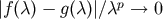 &#x007C;f&#x0028;&#x03BB;&#x0029; &#x2212; g&#x0028;&#x03BB;&#x0029;&#x007C;&#x2215;&#x03BB;p &#x2192; 0