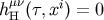 h &#x03BC;H&#x03BD;&#x0028;&#x03C4;, xi&#x0029; = 0