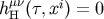 h &#x03BC;H&#x03BD;&#x0028;&#x03C4;, xi&#x0029; = 0