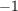 &#x2212; 1