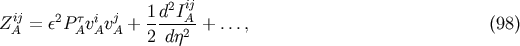 2 ij Zij = &amp;#x03B5;2P &amp;#x03C4;AviAvj + 1d-IA- + ..., &amp;#x0028;98 &amp;#x0029; A A 2 d&amp;#x03B7;2
