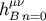 &#x03BC;&#x03BD; h Bn=0