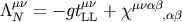 &#x039B;&#x03BC;&#x03BD; = &#x2212; gt&#x03BC;&#x03BD;+ &#x03C7;&#x03BC;&#x03BD;&#x03B1;&#x03B2; N LL ,&#x03B1;&#x03B2;