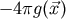 &#x2212; 4 &#x03C0;g&#x0028;&#x20D7;x&#x0029;